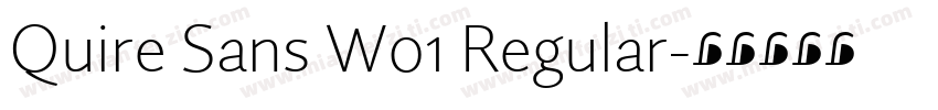 Quire Sans W01 Regular字体转换